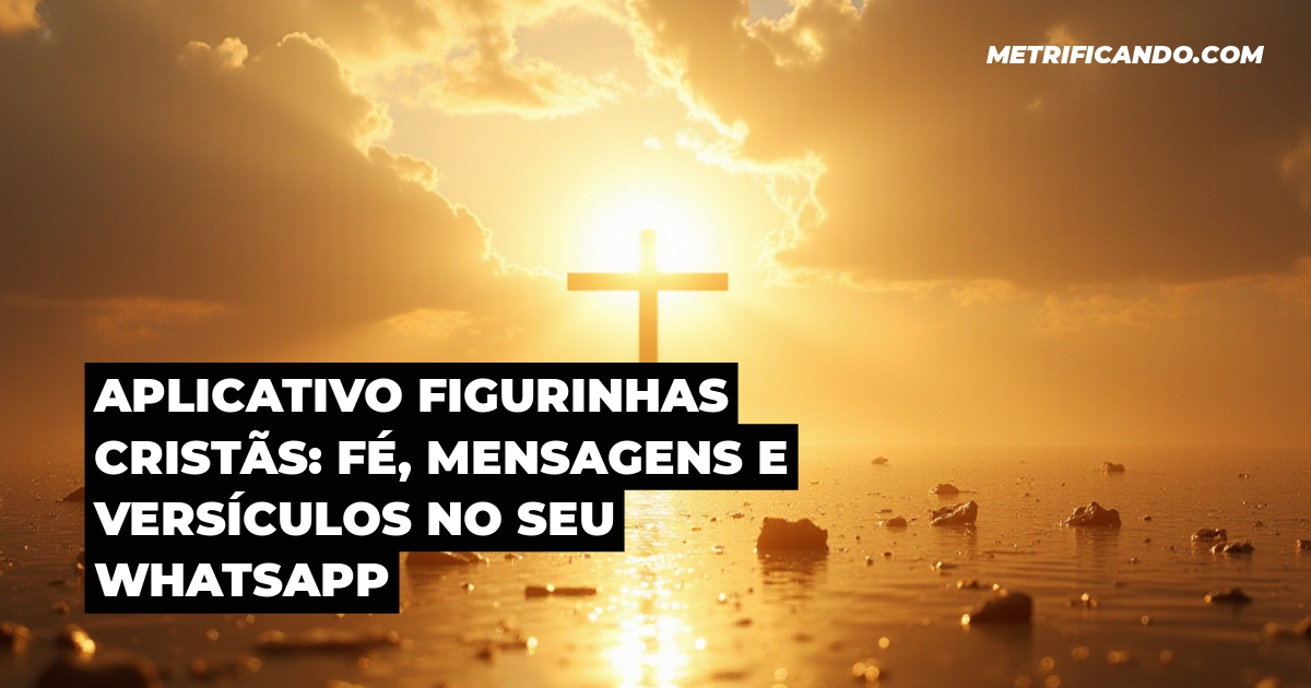 Aplicativo Figurinhas Cristãs: Fé, Mensagens e Versículos no Seu WhatsApp